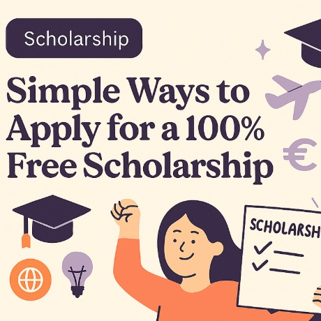 Simple Ways to Apply for a 100% Free Scholarship